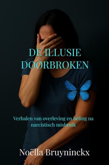 De Illusie Doorbroken | Noëlla Bruyninckx | Nieuw, Boeken, Ophalen of Verzenden, Nieuw, Noëlla Bruyninckx