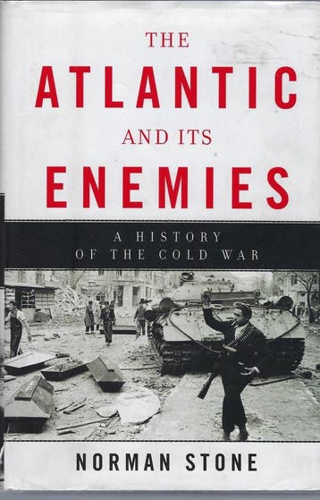 The Atlantic and Its Enemies 9780465020430 Norman Stone, Verzenden, Zo goed als nieuw, Norman Stone
