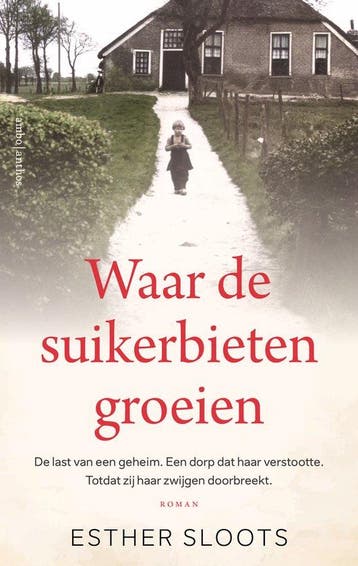 9789026372223 Waar de suikerbieten groeien, Verzenden, Nieuw, Esther Sloots