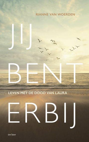 9789025912710 Jij bent erbij | Tweedehands, Verzenden, Zo goed als nieuw, Rianne Van Woerden
