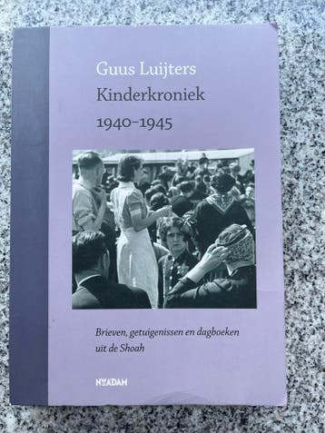 Kinderkroniek 1940 – 1945, Verzenden, Guus Luijters, 20e eeuw of later, Gelezen