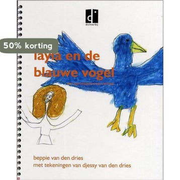 Layla en de blauwe vogel - B. van den Dries 9789078821014, Verzenden, Gelezen, B. van den Dries