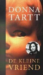 De kleine vriend 9789023403821 Donna Tartt, Verzenden, Gelezen, Donna Tartt