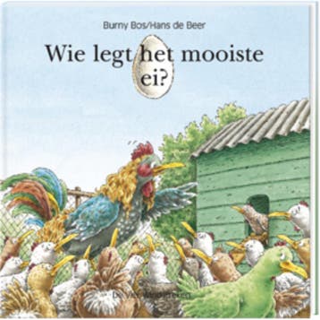 Wie legt het mooiste ei ? / Een Vier Windstreken prentenboek, Verzenden, Zo goed als nieuw, Burny Bos
