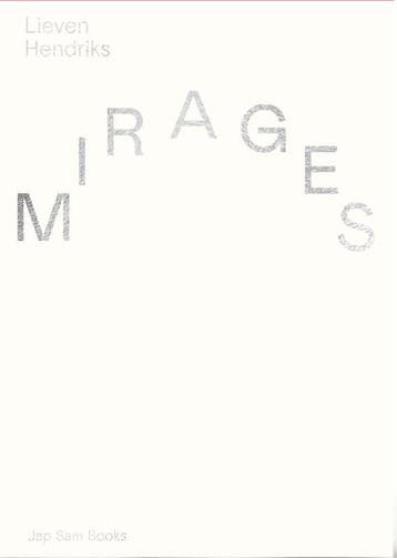 Mirages | Nieuw, Ophalen of Verzenden, Nieuw, Lieven Hendriks; Dominic Boogerd; Rianne Groen; Menno Vuister