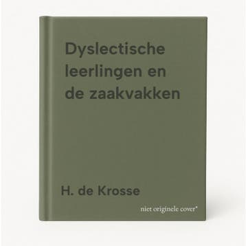 Dyslectische leerlingen en de zaakvakken - H. de Krosse, Verzenden, Zo goed als nieuw, H. de Krosse