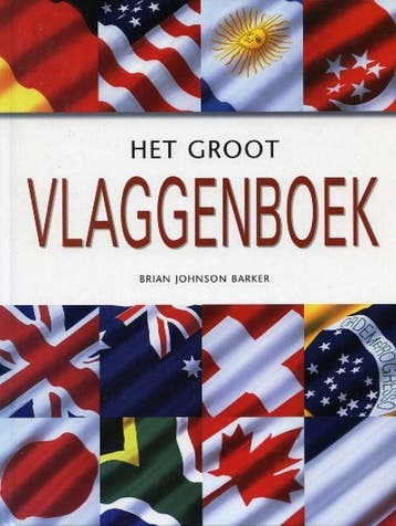 Het groot vlaggenboek - B. Johnson Barker 9789060132708, Verzenden, Zo goed als nieuw, B. Johnson Barker