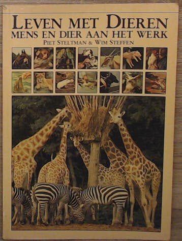 Leven met dieren - Steltman 9789027477088, Verzenden, Gelezen, Steltman