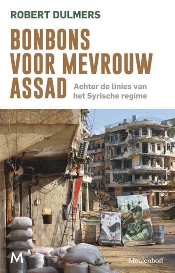 Bonbons voor mevrouw Assad - Robert Dulmers 9789029091299, Boeken, Verzenden, Gelezen, Robert Dulmers
