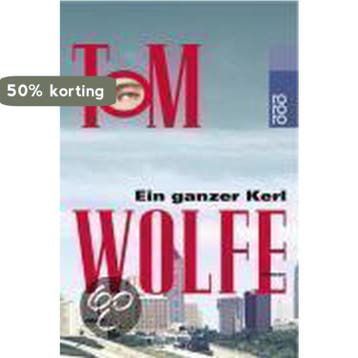 Ein Ganzer Kerl - Tom Wolfe 9783499229206, Verzenden, Gelezen, Tom Wolfe