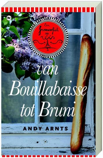 Van Bouillabaisse tot Bruni / Een francofiel op reis / 1, Verzenden, Gelezen, A. Arnts