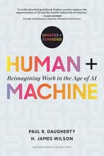 Human + Machine, Updated And Expanded 9781647827205, Boeken, Ophalen of Verzenden, Nieuw, Paul R. Daugherty; H. James Wilson