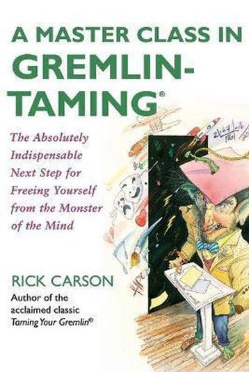 A Master Class in Gremlin-Taming(R) - Rick Carson, Verzenden, Zo goed als nieuw, Rick Carson
