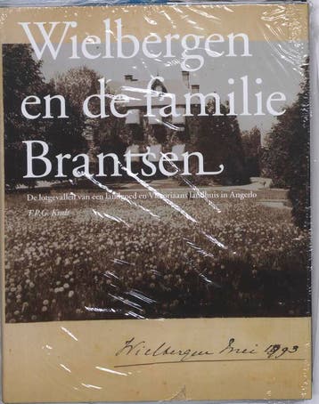 Wielbergen en de familie Brantsen - T.P.G. Kralt, Verzenden, Zo goed als nieuw, T.P.G. Kralt