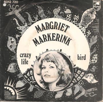vinyl single 7 inch - Margriet Markerink - Crazy Life / Bird, Verzenden, Zo goed als nieuw, 7 inch, Nederlandstalig