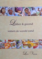 Lekker en gezond samen de wereld rond 9789461934734, Verzenden, Zo goed als nieuw, Loes Veenje