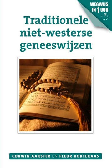 Traditionele niet-westerse geneeswijzen / Geneeswijzen in, Verzenden, Gelezen, Corwin Aakster