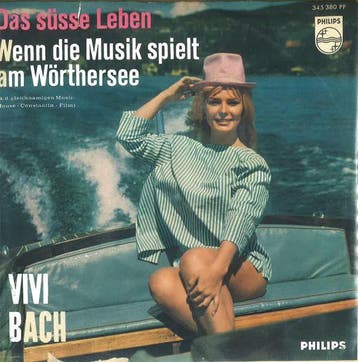 Vivi Bach - Das Süße Leben / Wenn Die Musik Spielt Am Wörthe, Ophalen of Verzenden, Gebruikt