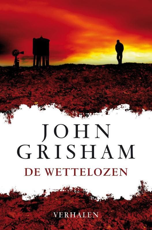 De wettelozen 9789022996904 John Grisham, Boeken, Thrillers, Gelezen, Verzenden