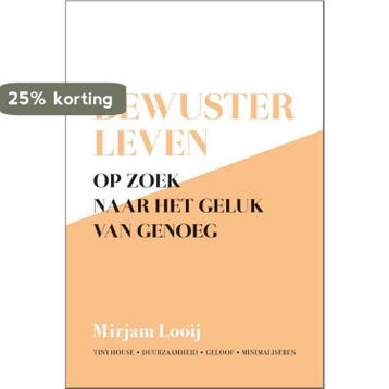 Bewuster leven - Mirjam Looij 9789492831644, Verzenden, Zo goed als nieuw, Mirjam Looij