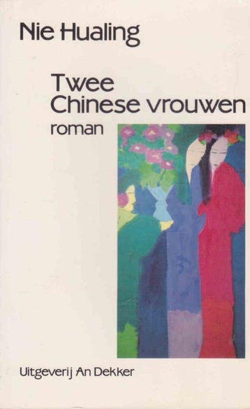 Twee chinese vrouwen - Nie Hualing 9789050710244, Verzenden, Gelezen, Nie Hualing