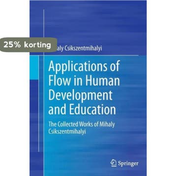 Applications of Flow in Human Development and Education, Verzenden, Gelezen, Mihaly Csikszentmihalyi