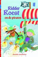 Ridder Roest en de piraten / Klavertje drie 9789020646153, Boeken, Verzenden, Zo goed als nieuw, Daniëlle Schothorst