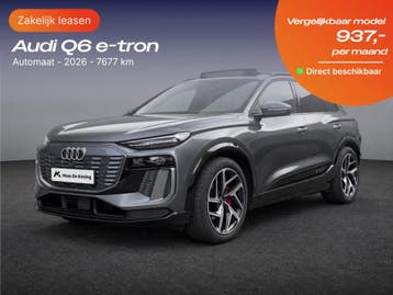 Audi Q6 e-tron | Zakelijk Leasen vanaf 604,- p/mnd, Nieuw, Financial lease, Lease, Q6 e-tron