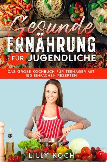 Gesunde Ernährung Für Jugendliche | Lilly Koch | Nieuw, Ophalen of Verzenden, Nieuw, Lilly Koch