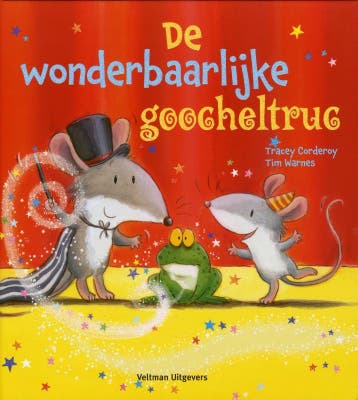 De wonderbaarlijke goocheltruc - Tracey Corderoy, Verzenden, Gelezen, Tracey Corderoy