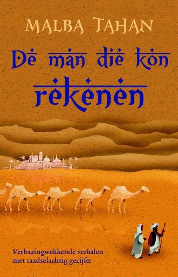 De man die kon rekenen - Malba Tahan 9789021016832, Verzenden, Gelezen, Malba Tahan