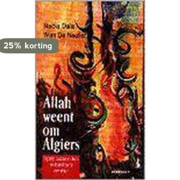 ALLAH WEENT OM ALGIERS - N. Dala 9789002199936, Boeken, Verzenden, Gelezen, N. Dala
