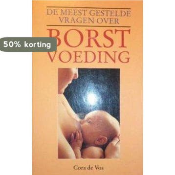 De meest gestelde vragen over borstvoeding - Maarten de Vos, Verzenden, Gelezen, Maarten de Vos