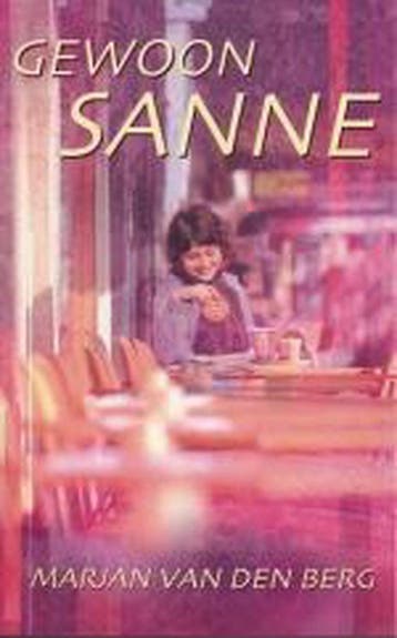 Gewoon Sanne / Sanne / 6 - Marjan Van Den Berg 9789041014771, Verzenden, Gelezen, Marjan Van Den Berg