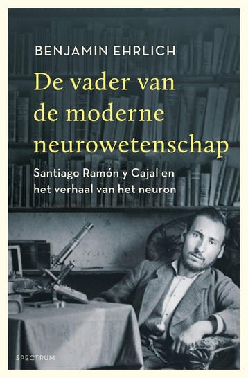 De vader van de moderne neurowetenschap (Nieuw), Verzenden, Nieuw, Benjamin Ehrlich