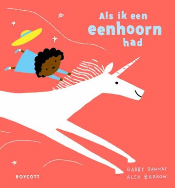 Als Ik Een Eenhoorn Had | Gabby Dawnay | Nieuw, Boeken, Ophalen of Verzenden, Nieuw, Gabby Dawnay