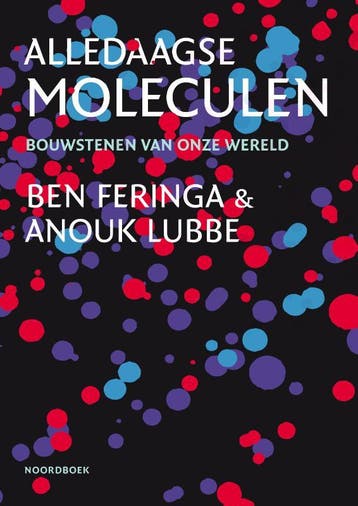 Alledaagse moleculen - Ben Feringa 9789056159771, Verzenden, Zo goed als nieuw, Ben Feringa