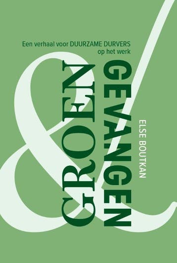 Groen en gevangen - Else Boutkan 9789083355306, Verzenden, Gelezen, Else Boutkan