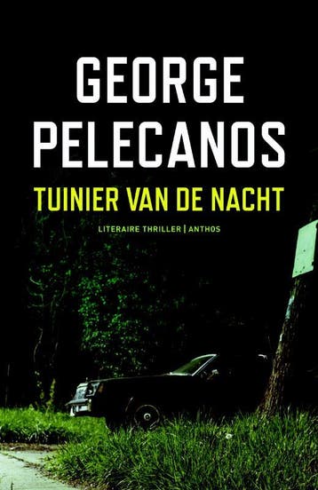 Tuinier van de nacht - George Pelecanos 9789041419811, Verzenden, Gelezen, George Pelecanos
