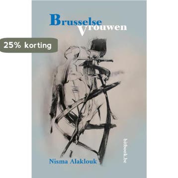 Brusselse Vrouwen - Nisma Alaklouk 9789082985689, Verzenden, Zo goed als nieuw, Nisma Alaklouk