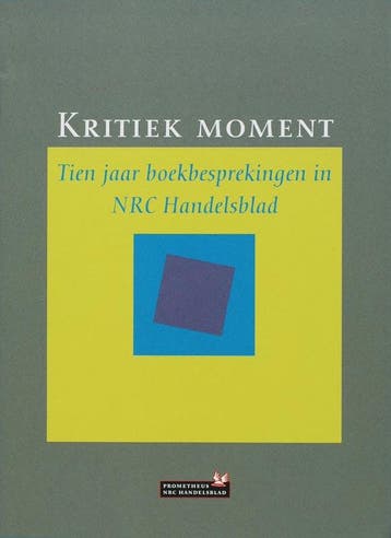 Kritiek moment 9789044609745, Verzenden, Zo goed als nieuw