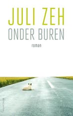 Onder buren | 9789026356186 | Juli Zeh, Zo goed als nieuw, Juli Zeh