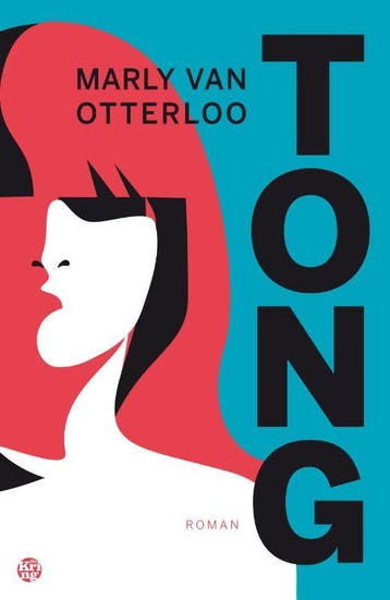 Tong - Marly van Otterloo 9789462971806, Boeken, Verzenden, Gelezen, Marly van Otterloo