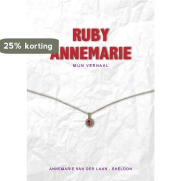 Ruby Annemarie - Annemarie Van der Laan-Sheldon, Verzenden, Gelezen, Annemarie Van der Laan-Sheldon