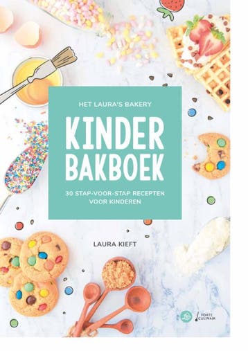 Het LauraS Bakery Kinderbakboek | Laura Kieft | Nieuw, Ophalen of Verzenden, Nieuw, Laura Kieft