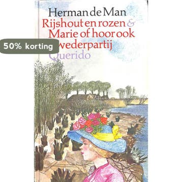 Rijshout en rozen & Marie of hoor ook de wederpartij - Man, Verzenden, Gelezen, Man
