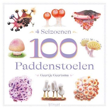 9789493465435 4 Seizoenen, 100 Paddenstoelen, Verzenden, Nieuw, Geertje Geertsma