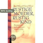 Rustige moeder, rustig kind 9789063050276 P. Wilson, Boeken, Verzenden, Gelezen, P. Wilson