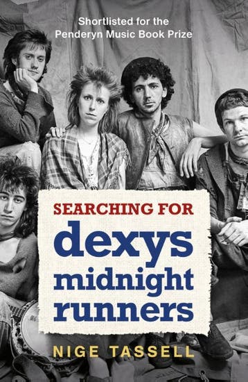 Searching For Dexys Midnight Runners | Nige Tassell | Nieuw, Ophalen of Verzenden, Nieuw, Nige Tassell