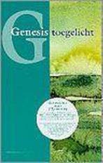 Genesis toegelicht 9789061267713, Boeken, Verzenden, Gelezen